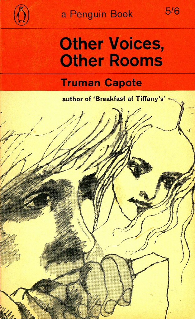 'Other voices, other rooms' - Truman Capote