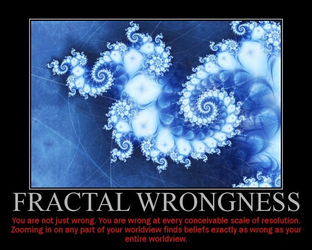 Fractal wrongness