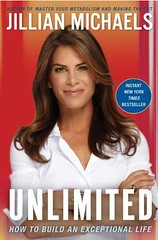 Unlimited: How to Build an Exceptional Life by Jillian Michaels
