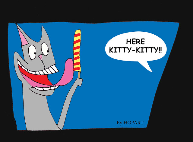 Here Kitty-Kiitty! (H.o.p. art)