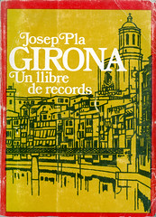 Josep Pla, Girona, un llibre de records