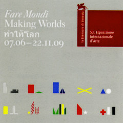 Venice Biennale 2009 - Fare Mondi
