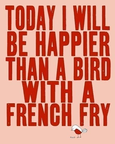 today i will be happier