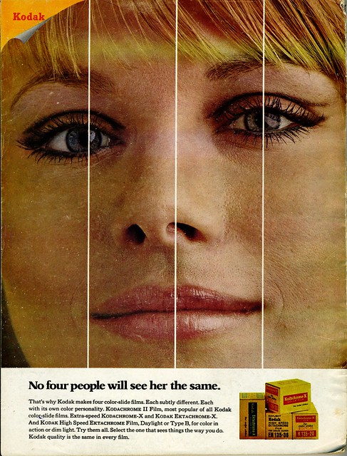 No four people will see her the same. Kodak (1969)