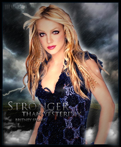 Britney Spears STRONGER THAN YESTERDAY britney stronger