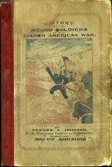 Front cover of "History of Negro soldiers in the Spanish American War" by Edward A. Johnson