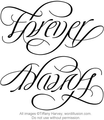 A custom ambigram of the words Forever Always created for a tattoo 
