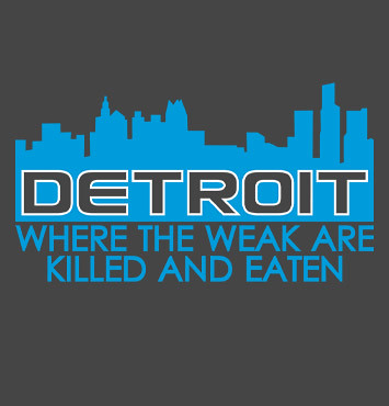 Detroit Where the Weak are Killed and Eaten