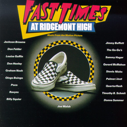 Fast Times at Ridgemont High Music from the Motion Picture 1982 