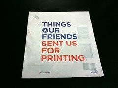 Things Our Friends Sent Us For Printing
