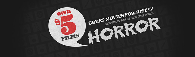 Own $5 Films: Horror
