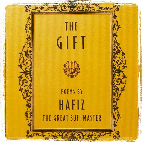 A Gift to Myself  - Poetry by Hafiz