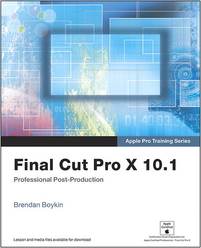 Apple Pro Training Series: Final Cut Pro X 10.1