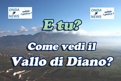 Successo dell’iniziativa ondanews: “E tu? come vedi il Vallo di Diano?” I risultati dell’indagine