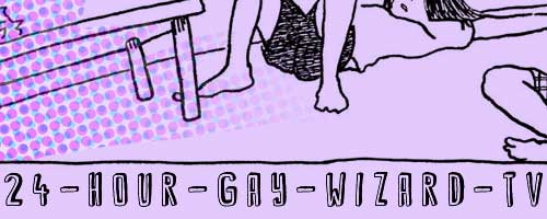 http://swardybangbang.blogspot.com/2013/12/24-hour-gay-wizard-tv.html
