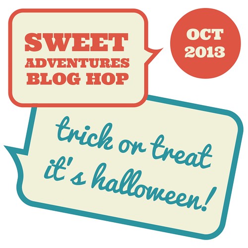 Sweet Adventures Blog Hop October 2013 - Halloween