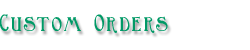 custom orders