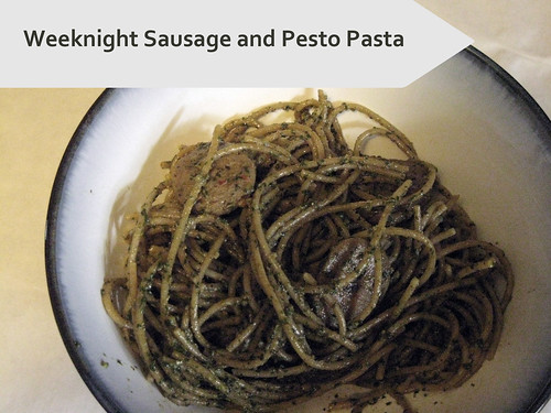 Weeknight Sausage and Pesto Pasta