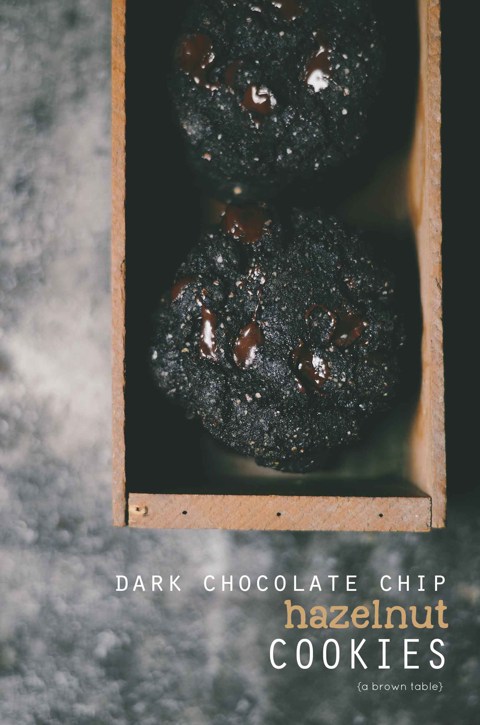 dark chocolate chip hazelnut cookies