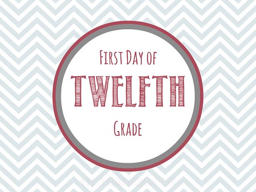 First Day of twelfth grade printable.
