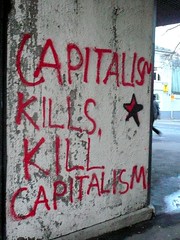 Capitalism Kills, Kill Capitalism