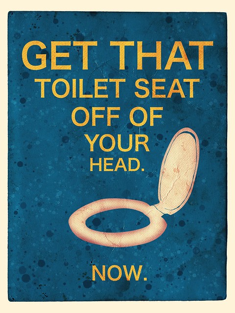 Things I've Said to My Children: Toilet Seat