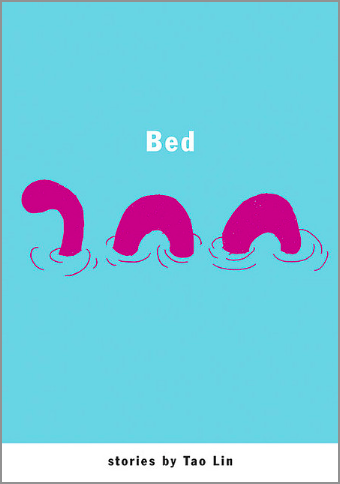 Bed: stories by Tao Lin