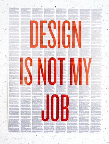 Design is Not My Job 1