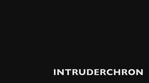INTRUDERCHRON - the video