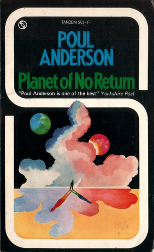 Planet of No Return by Poul Anderson. Tandem 1971.