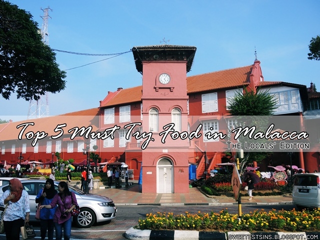 top 5 must try food in malacca the locals edition