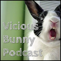 The Vicious Bunny Podcast