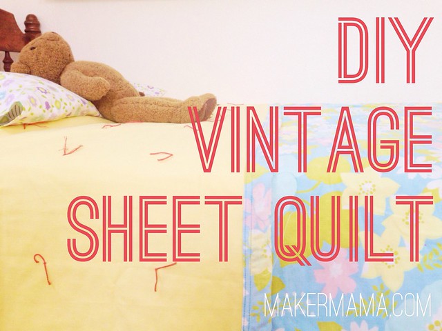 DIY Vintage Sheet Quilt