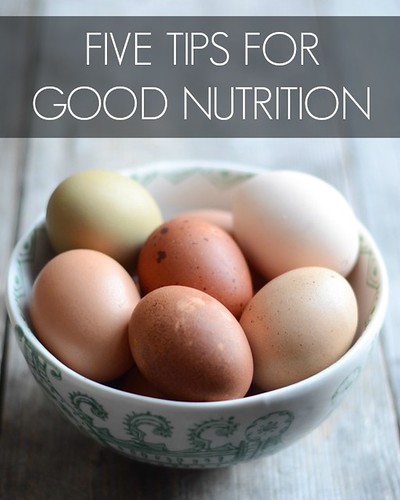 Five Tips for Good Nutrition | Buttered Side Up